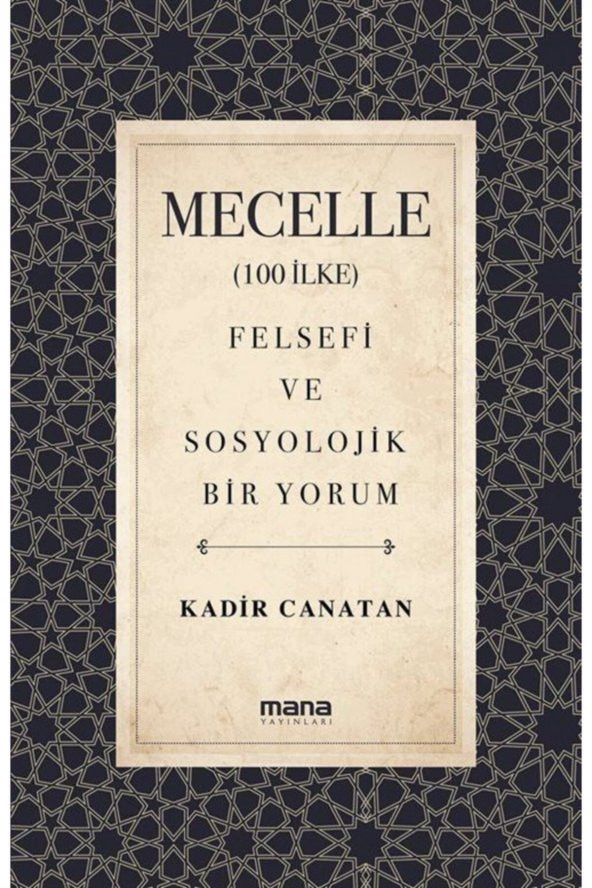 Mecelle (100 Ilke) & Felsefi Ve Sosyolojik Bir Yorum ürün görseli 1