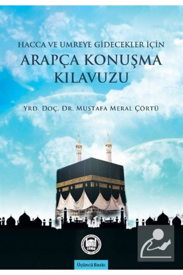 Hacca Ve Umreye Gidecekler Için Arapça Konuşma Kılavuzu ürün görseli 1