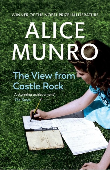 The View from Castle Rock Alice Munro ürün görseli 1