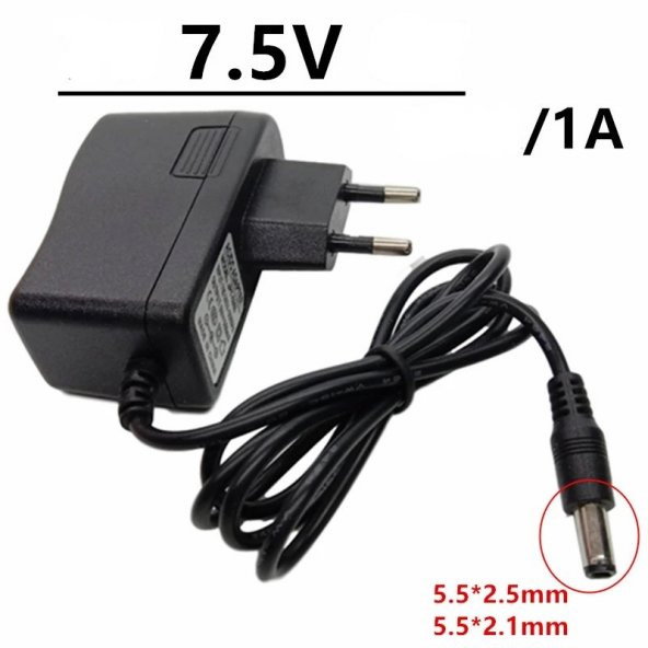 7,5 Dc 7.5v 1a - 7.5 Volt 1 Amper Adaptör Adaptörü Şarz Şarj Cihazı Aleti 5.5x2.5 Mm Uç ürün görseli 1