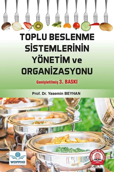 Toplu Beslenme Sistemlerinin Yönetim ve Organizasyonu 3. Baskı ürün görseli 1