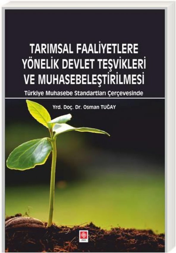 Tarımsal Faaliyetlere Yönelik Devlet Teşvikleri ve Muhasebeleştirilmesi Osman Tuğay ürün görseli 1