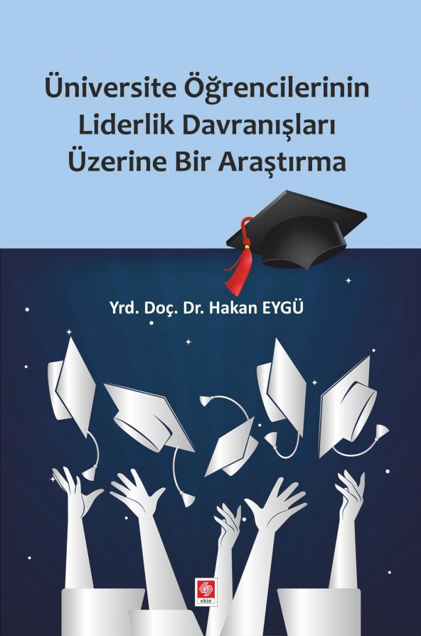 Üniversite Öğrencilerinin Liderlik Davranışları Üzerine Bir Araştırma Hakan Eygü ürün görseli 1