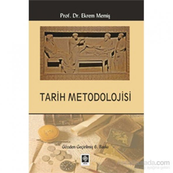 Tarih Metodolojisi Ekrem Memiş - Resim 3