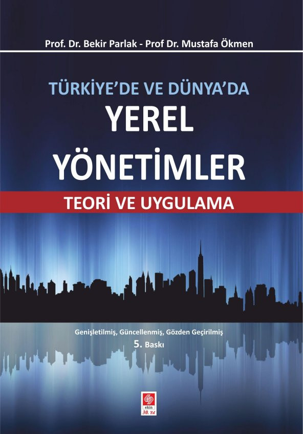 Türkiyede ve Dünyada Yerel Yönetimler Teori ve Uygulama Bekir Parlak ürün görseli 1