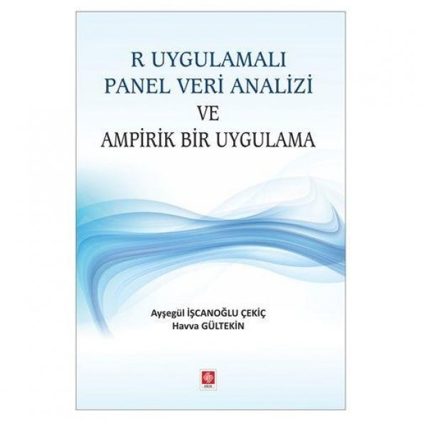 R Uygulamalı Panel Veri Analizi ve Ampirik Bir Uygulama Ayşegül İşcanoğlu Çekiç ürün görseli 1