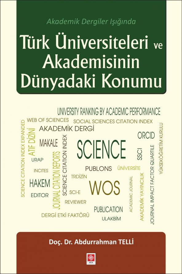 Türk Üniversiteleri ve Akademisinin Dünyadaki Konumu Abdurrahman Telli ürün görseli 1