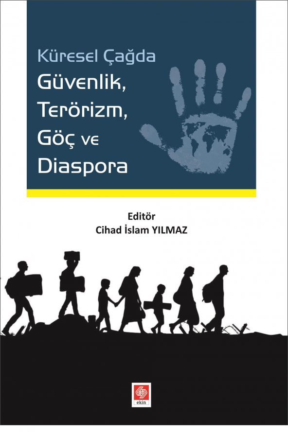 Küresel Çağda Güvenlik Terörizm Göç ve Diaspora Cihad İslam Yılmaz ürün görseli 1