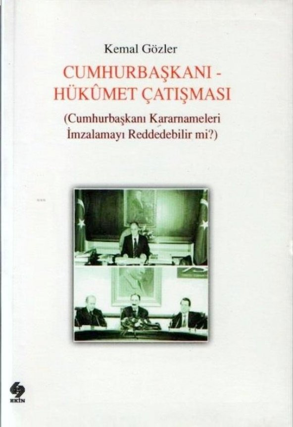 Cumhurbaşkanı Hükümet Çatışması Kemal Gözler ürün görseli 1