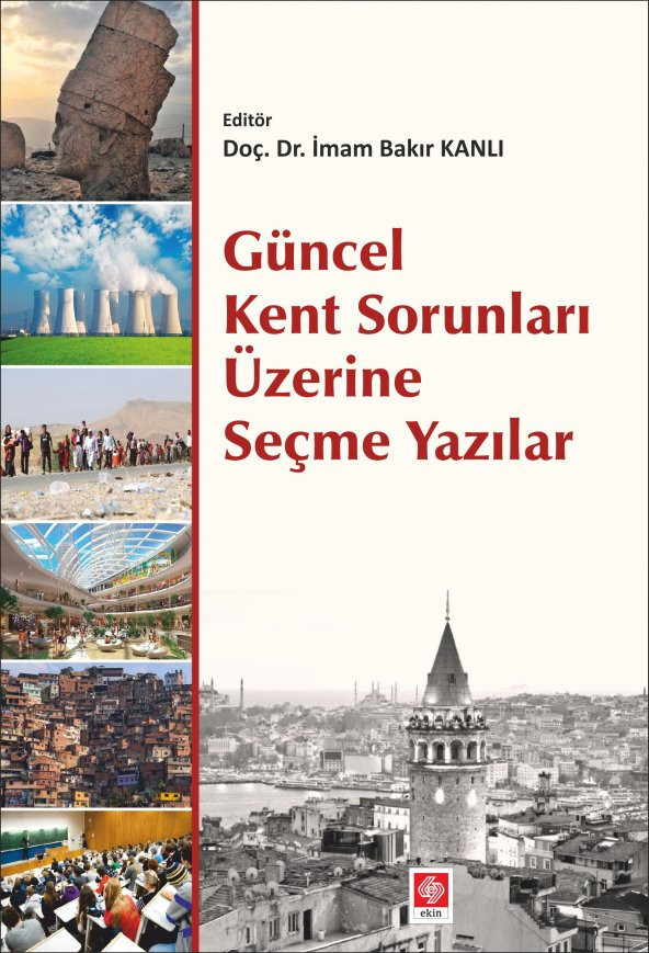 Güncel Kent Sorunları Üzerine Seçme Yazılar İmam Bakır Kanlı ürün görseli 1