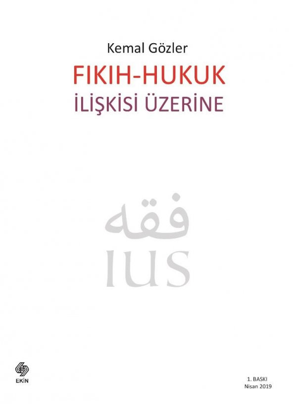 Fıkıh - Hukuk İlişkisi Üzerine Kemal Gözler ürün görseli 1