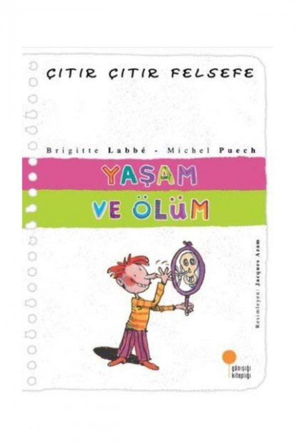 Yaşam ve Ölüm - Çıtır Çıtır Felsefe 17 ürün görseli 1