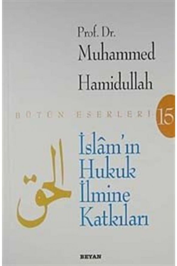İslam’ın Hukuk İlmine Katkıları ürün görseli 1