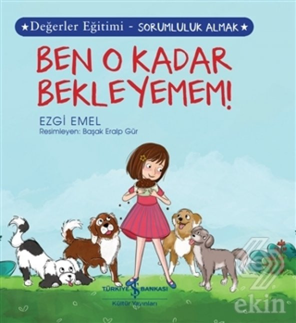 Ben O Kadar Bekleyemem! - Değerler Eğitimi-Sorumlu ürün görseli 1