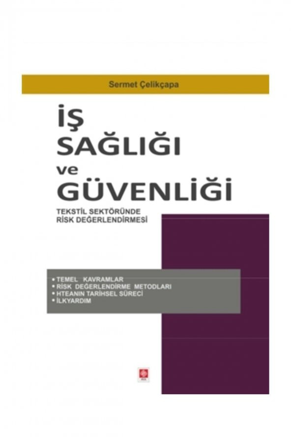 İş Sağlığı Ve Güvenliği Tekstil Sektöründe Risk Değerlendirmesi Sermet Çelikçapa ürün görseli 1