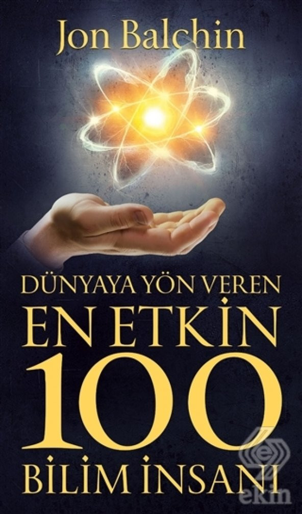 Dünyaya Yön Veren En Etkin 100 Bilim İnsanı ürün görseli 1