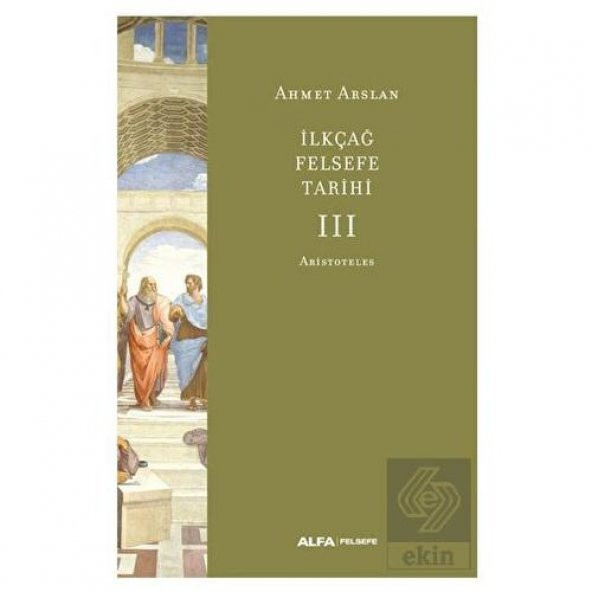 İlkçağ Felsefe Tarihi III - Aristoteles ürün görseli 1
