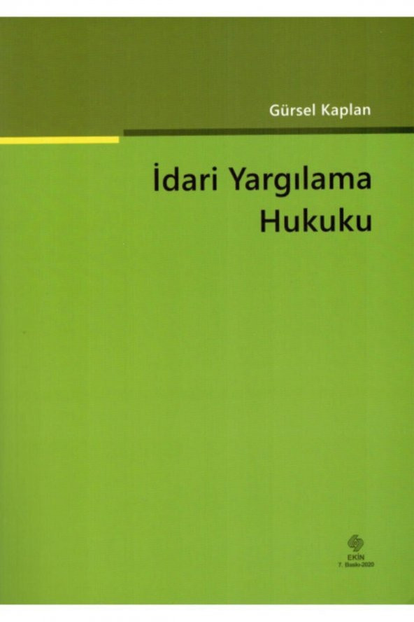 İdari Yargılama Hukuku Gürsel Kaplan 7.Baskı - Resim 2