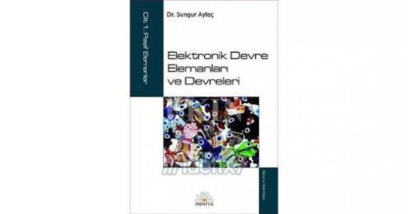 Elektronik Devre Elemanları ve Devreleri Cilt: 1 - Resim 2