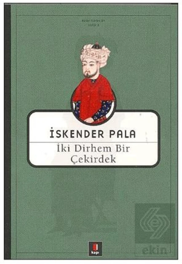 İki Dirhem Bir Çekirdek - Resim 2