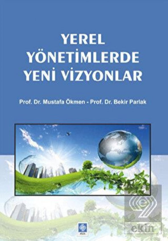 Yerel Yönetimlerde Yeni Vizyonlar Mustafa Ökmen ürün görseli 1