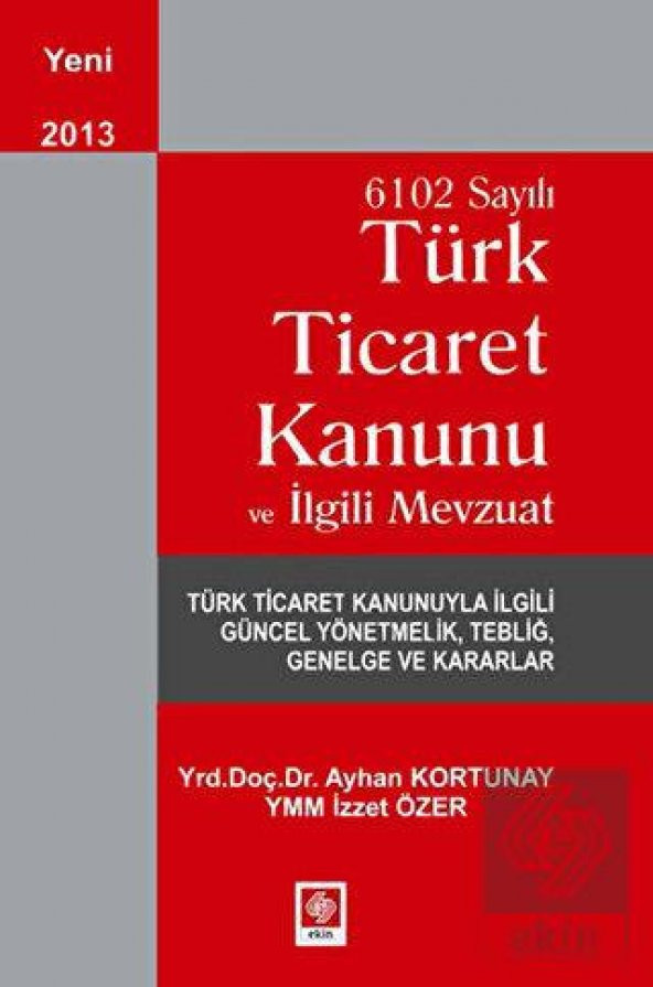 6102 Sayılı Ticaret Kanunu ve İlgili Mevzuat Ayhan Kortunay ürün görseli 1