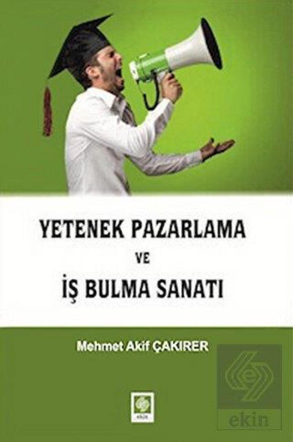 Yetenek Pazarlama ve İş Bulma Sanatı Mehmet Akif Çakırer ürün görseli 1