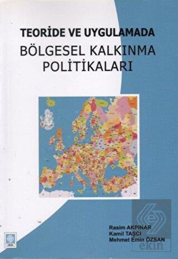 Teoride Ve Uygulamada Bölgesel Kalkınma Politikaları Rasim Akpınar ürün görseli 1