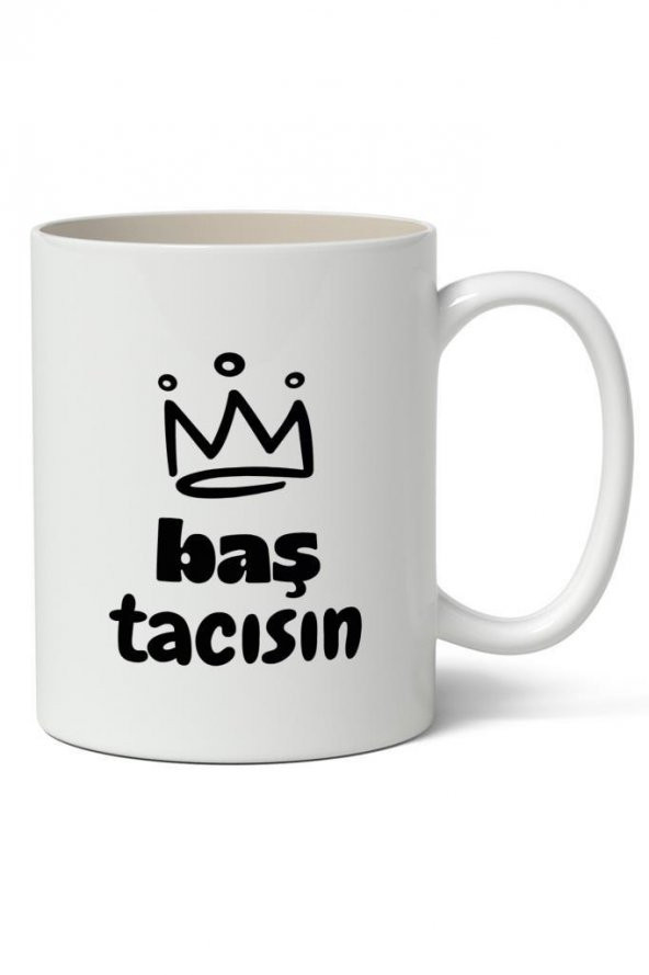 Baş Tacısın Baskılı Kupa Bardak Baskılı Kahve Kupa Bardak ürün görseli 1