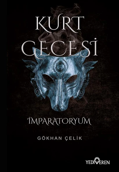 Kurt Gecesi-İmparatoryum-Gökhan Çelik-Yediveren Yayınları ürün görseli 1
