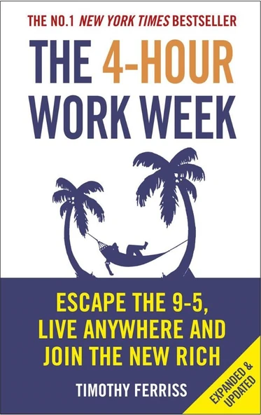 The 4-Hour Work Week: Escape the 9-5, Live Anywhere and Join the New Rich ürün görseli 1