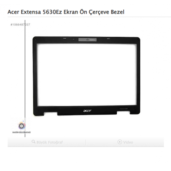 Acer Extensa 5630Ez Ekran Ön Çerçeve Bezel ürün görseli 1