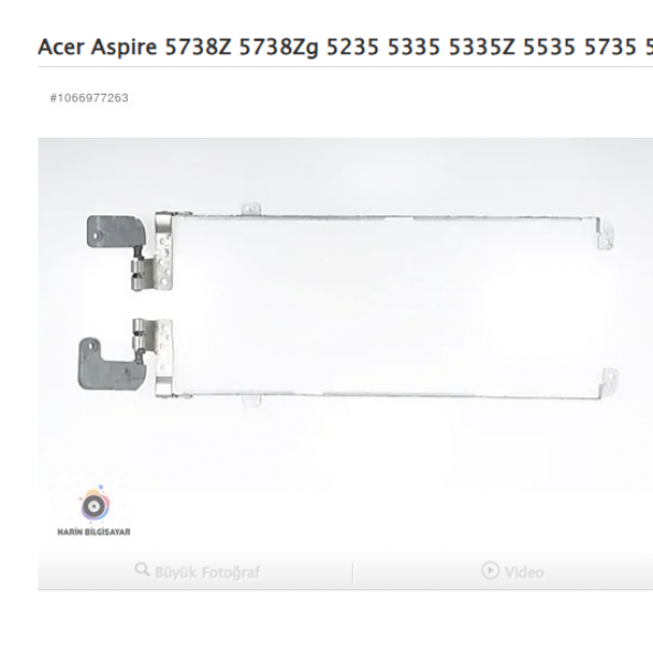 Acer Aspire 5738Z 5738Zg 5235 5335 5335Z 5535 5735 5735Z Menteşe ürün görseli 1