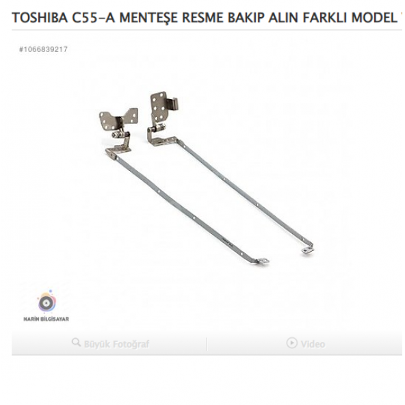 TOSHIBA C55-A MENTEŞE RESME BAKIP AL FARKLI MODEL VAR ürün görseli 1