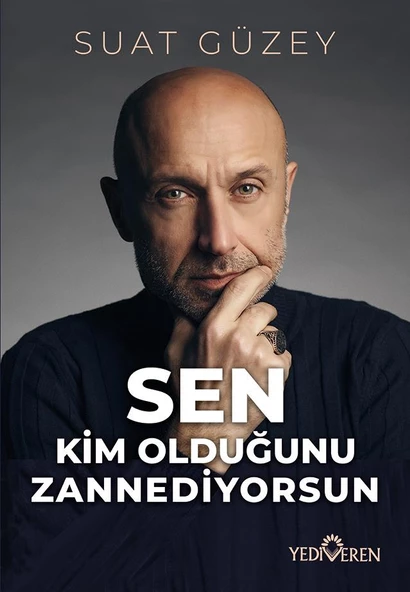 Sen Kim Olduğunu Zannediyorsun/Suat Güzey/Yediveren ürün görseli 1