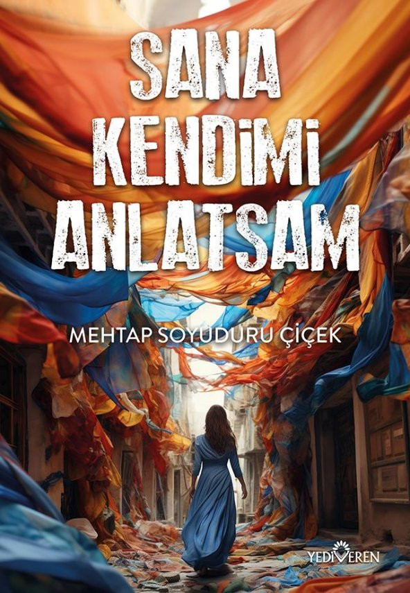 Sana Kendimi Anlatsam/Mehtap Soyuduru Çiçek/Yediveren ürün görseli 1
