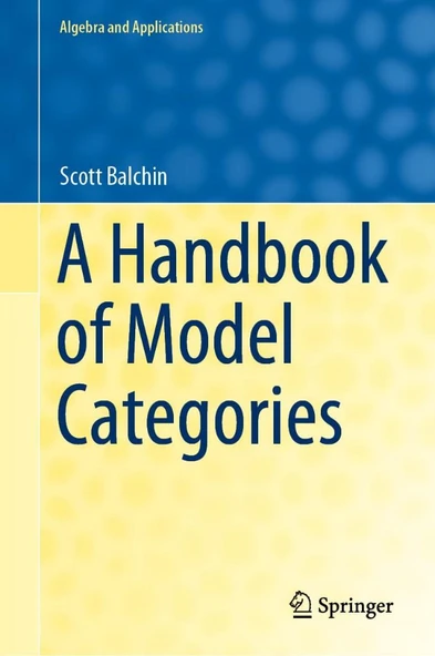 A Handbook of Model Categories Scott Balchin ürün görseli 1