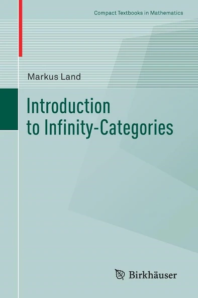 Introduction to Infinity-Categories (Compact Textbooks in Mathematics) Markus Land ürün görseli 1