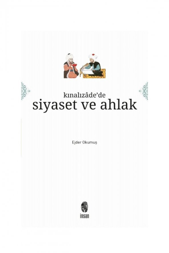 Kınalızadede Siyaset Ve Ahlak - Ejder Okumuş - 9786258314274 ürün görseli 1