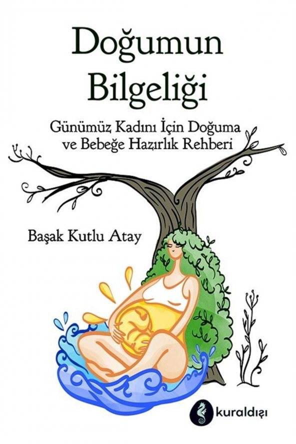 Doğumun Bilgeliği - Başak Kutlu Atay 9789752754027 ürün görseli 1