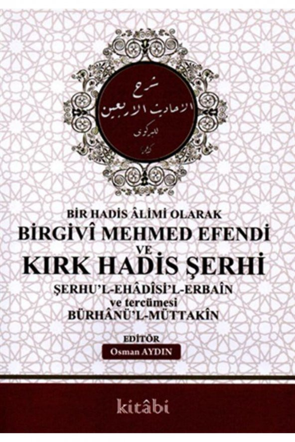 Bir Hadis Alimi Olarak Birgivi Mehmed Efendi ve Kırk Hadis Şerhi ürün görseli 1