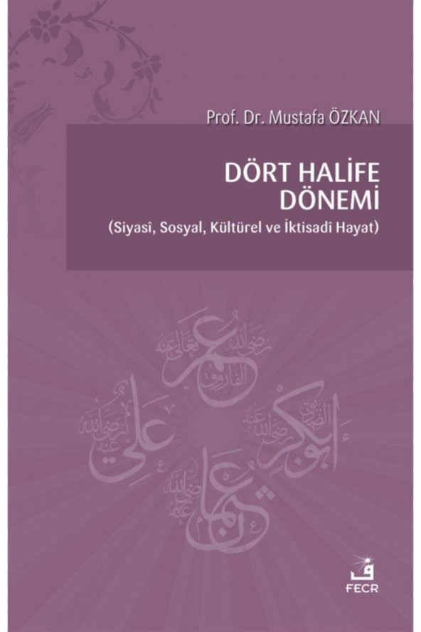 Dört Halife Dönemi - Mustafa Özkan 9786257879606 ürün görseli 1