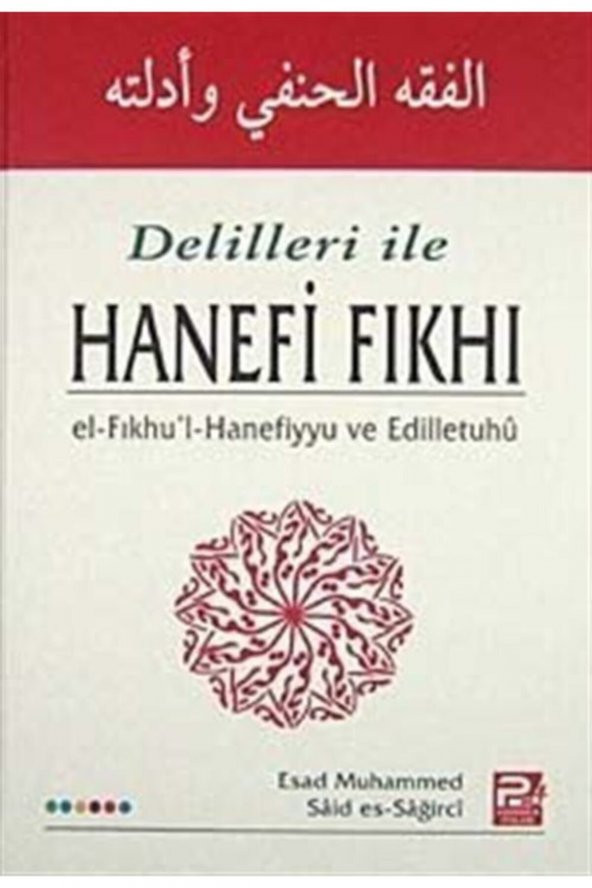 Delilleri Ile Hanefi Fıkhı - Esad Muhammed Said Es-sağirci ürün görseli 1