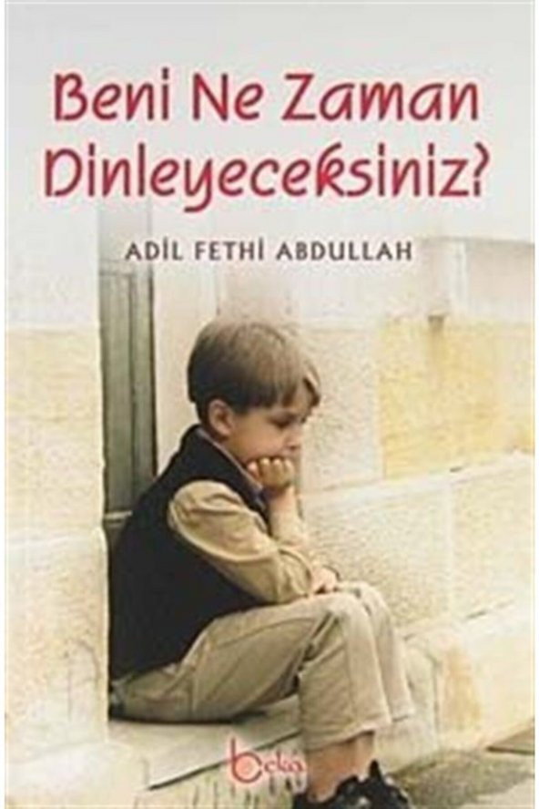 Beni Ne Zaman Dinleyeceksiniz - Adil Fethi Abdullah ürün görseli 1