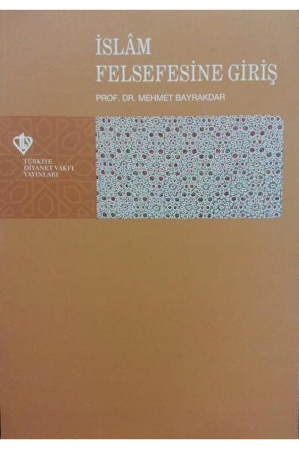 Islam Felsefesine Giriş  Mehmet Bayrakdar   9789753892452 ürün görseli 1