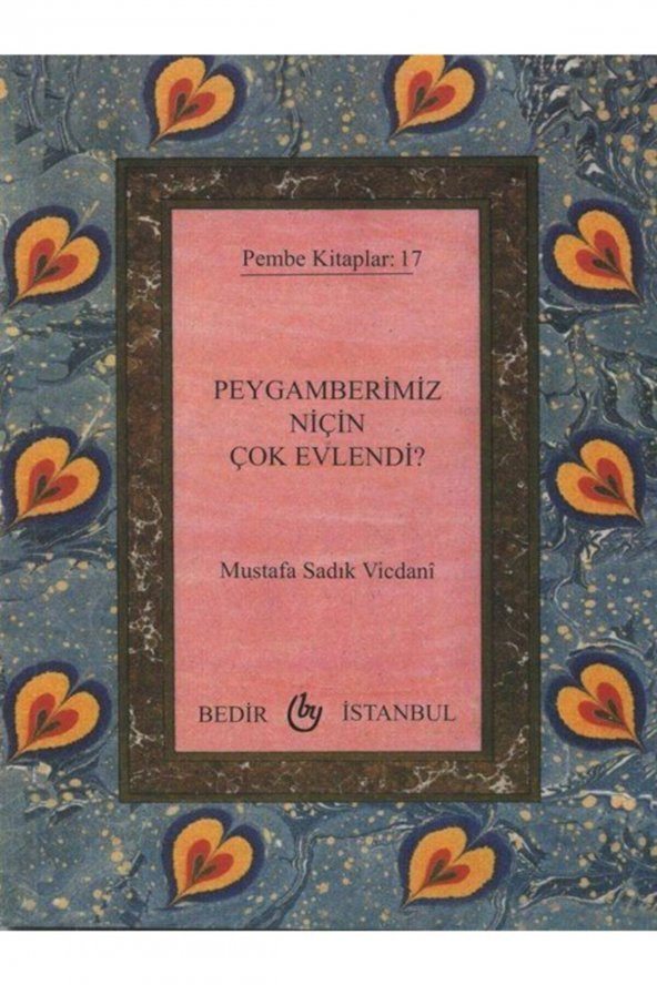 Peygamberimiz Niçin Çok Evlendi (midi Boy) & Pembe Kitaplar 17 ürün görseli 1