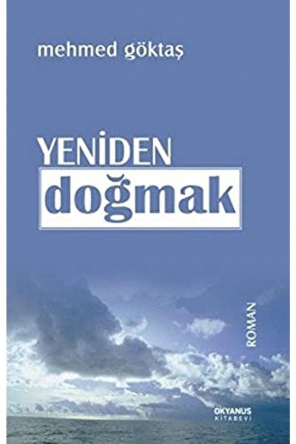 Yeniden Doğmak  Mehmed Göktaş   9786054593033 ürün görseli 1