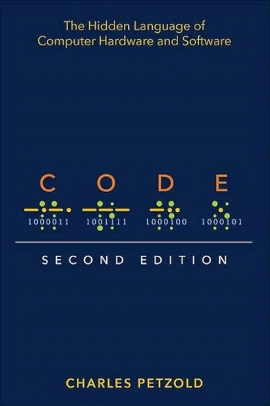 Code: The Hidden Language of Computer Hardware and Software 2nd Edition Charles Petzold ürün görseli 1
