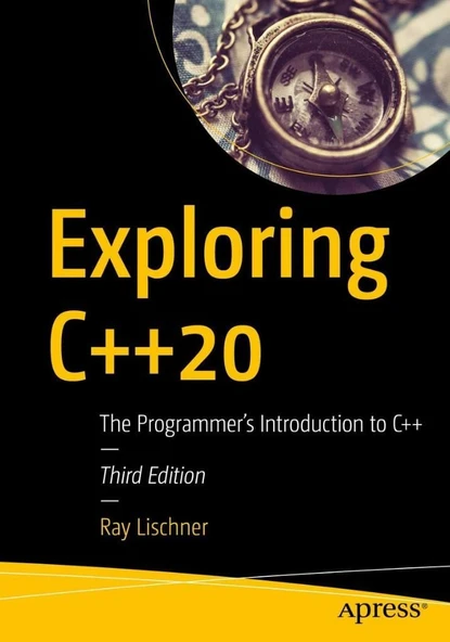 Exploring C++20: The Programmer's Introduction to C++ 3rd Edition Ray Lischner ürün görseli 1