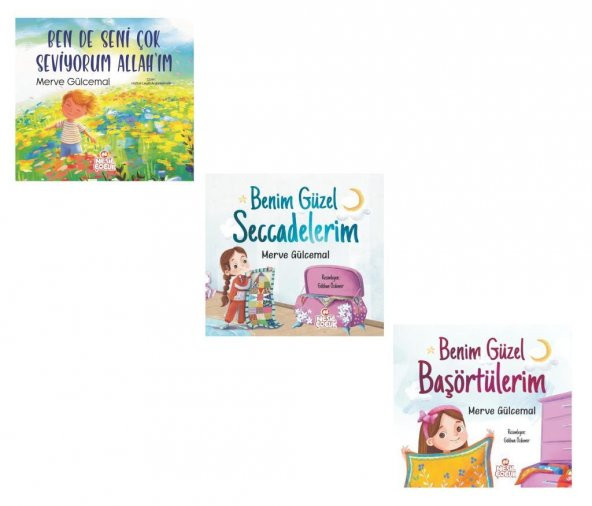 Merve Gülcemal Seti 3 Kitap (Benim Güzel Seccadelerim + Ben de Seni Çok Seviyorum Allahım + Benim Güzel Başörtülerim) ürün görseli 1
